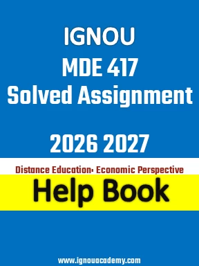 IGNOU MDE 417 Solved Assignment 2026 2027